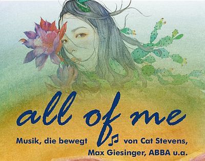 Außer einem Schriftzug "all of me", dem Konzertmotto, zeigt das Plakat das verträumt-nachdenkliche Gesicht einer jungen Frau, das von einer schönen Blüte und einem Kaktus umrahmt wird.